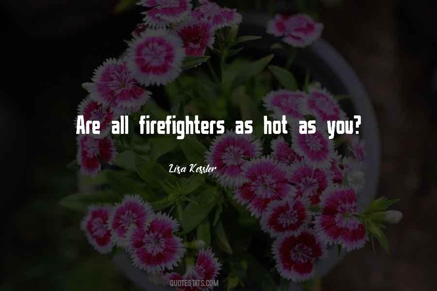 Firefighter Romance Quotes #956721