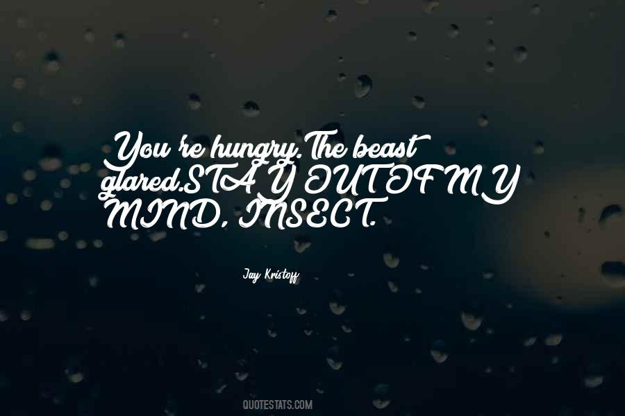 Stay Hungry For More Quotes #300272