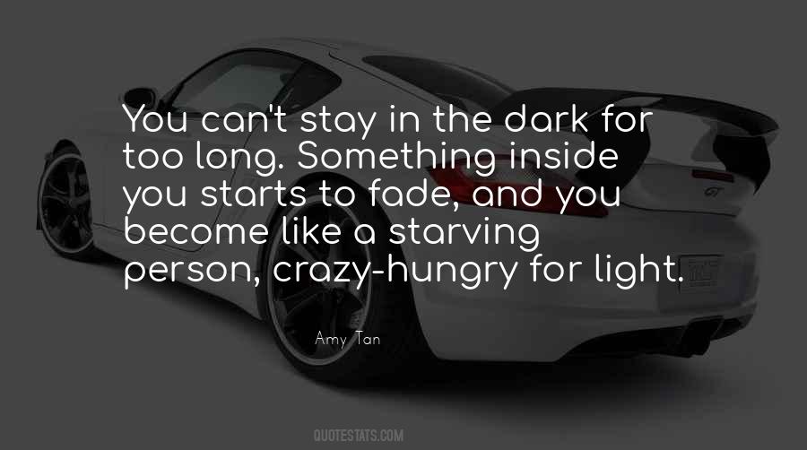 Stay Hungry For More Quotes #917084