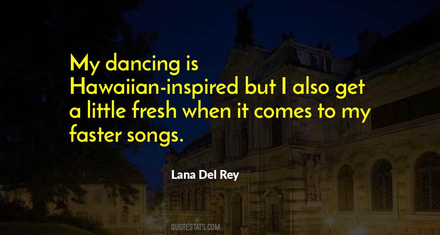 Lana Del Rey Songs Quotes #333897