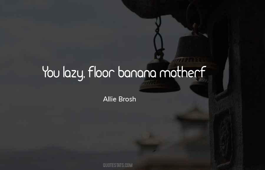 Banana Quotes #1039356