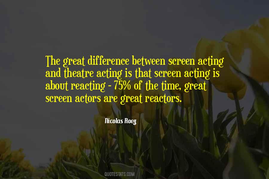 Great Theatre Quotes #1139385
