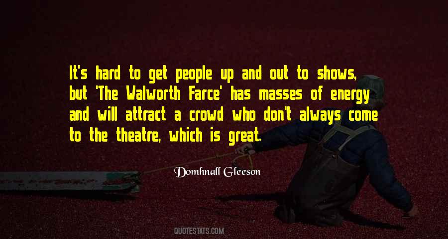 Great Theatre Quotes #884789