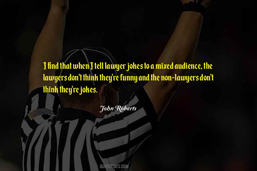 Lawyer Jokes Quotes #1256841