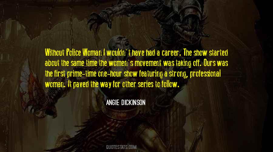 Strong Police Woman Quotes #1611561