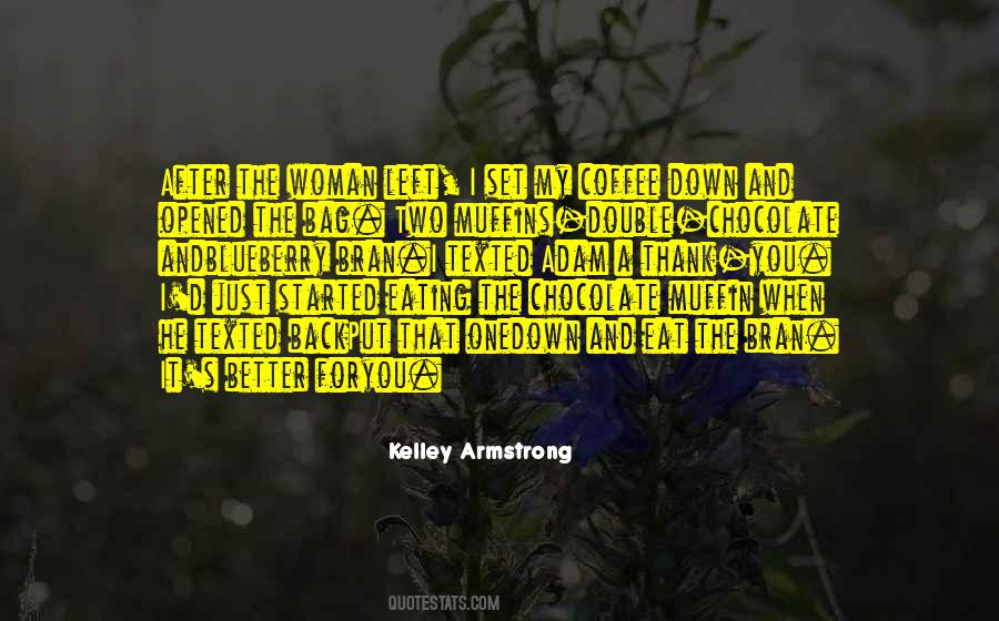 Eat Muffins Quotes #519556