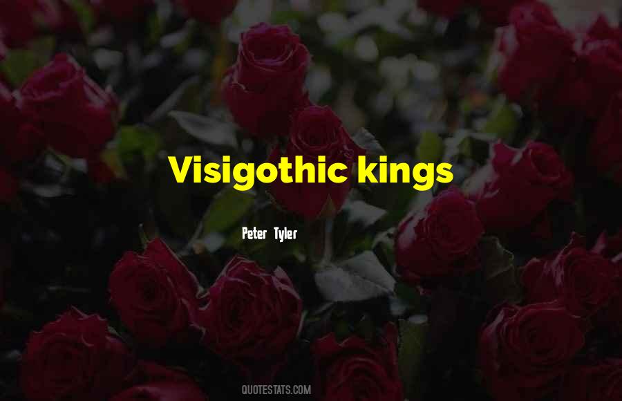 Visigothic Quotes #1009970