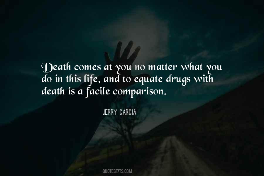 Drugs Death Life Quotes #1028406