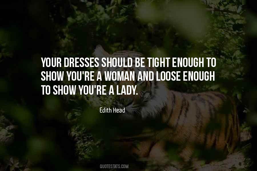 Quotes About The Way A Woman Dresses #753807