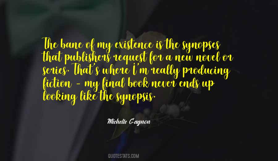Bane Of My Existence Quotes #589365