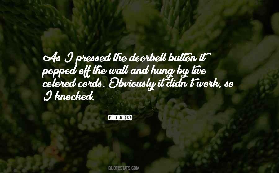 Doorbell Button Quotes #329865