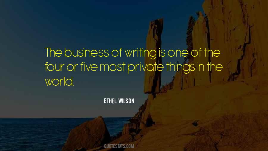 The Business Of Writing Quotes #1864969