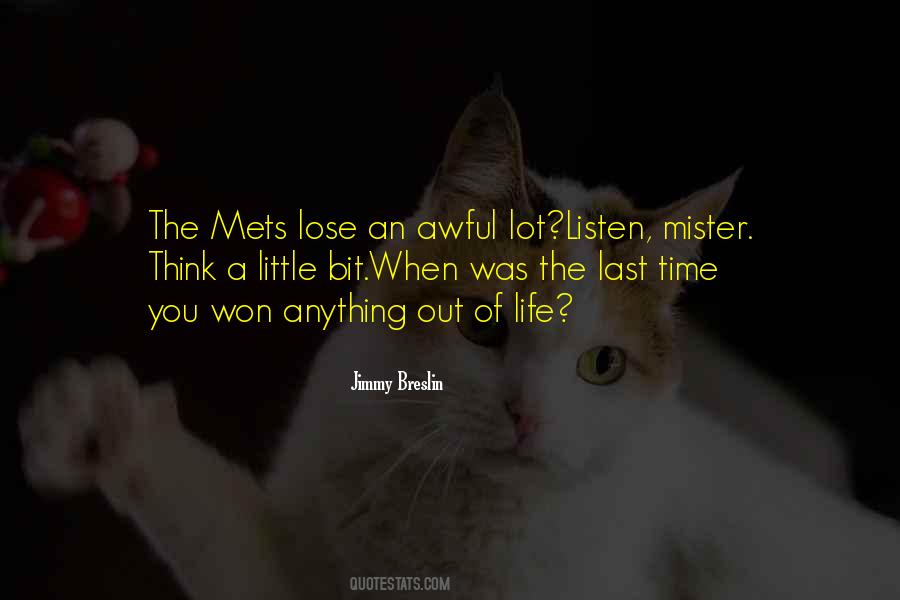 Quotes About Mets #1348836