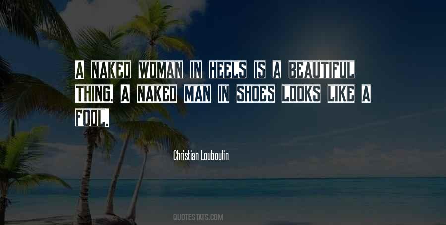 Quotes About The Way A Man Looks At A Woman #429626