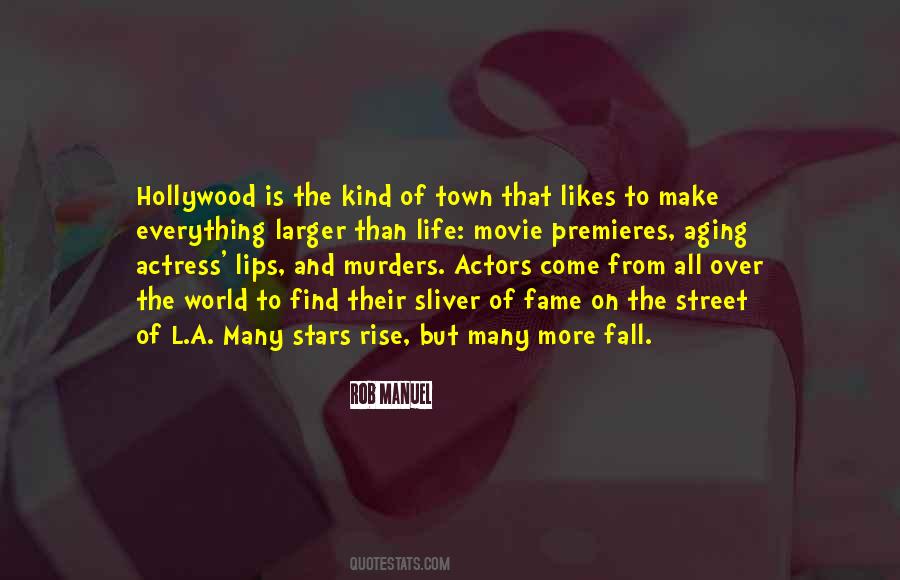 Street Fame Quotes #1810748