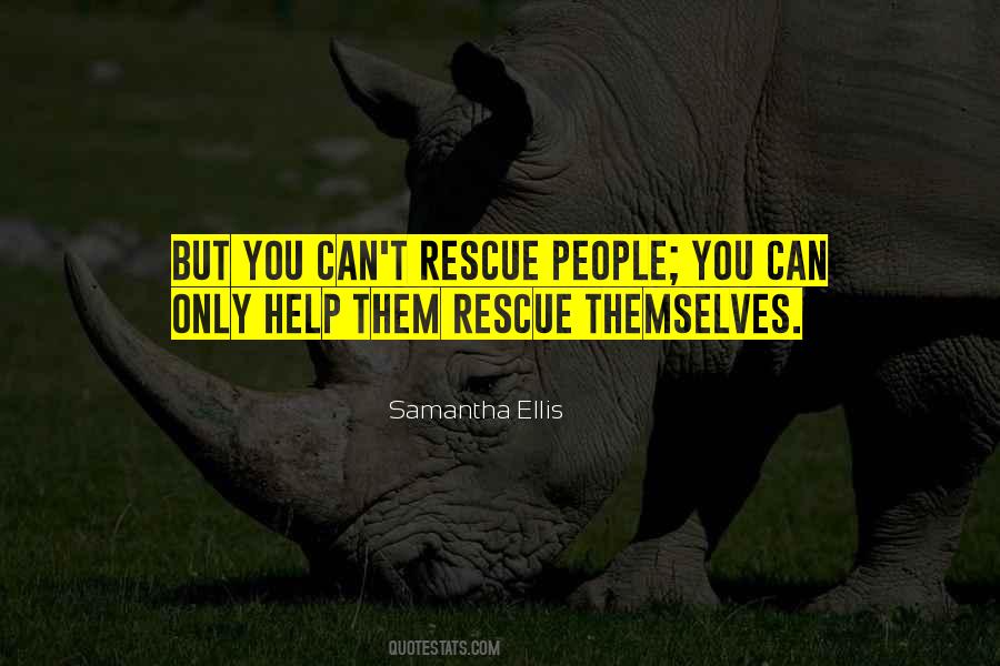 Rescue Yourself Quotes #66022