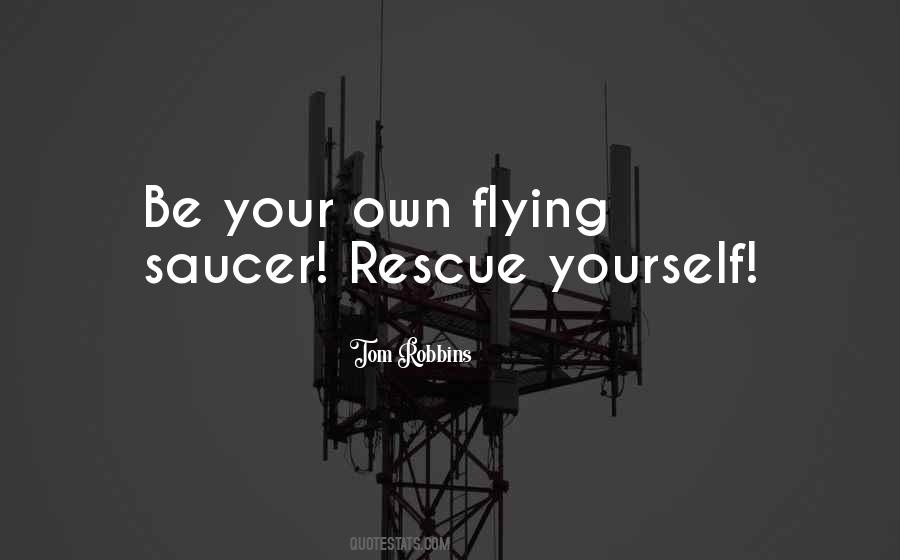Rescue Yourself Quotes #716957