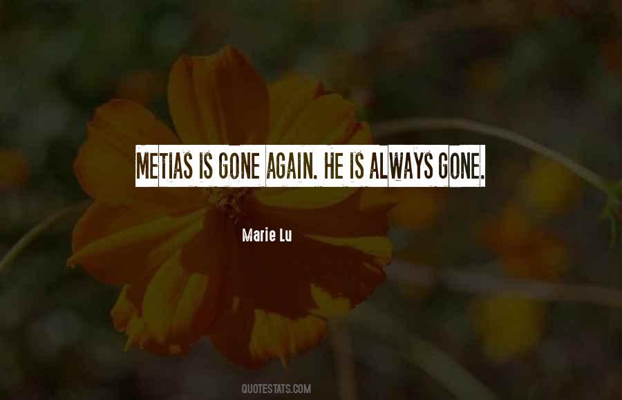 Quotes About Metias #806910