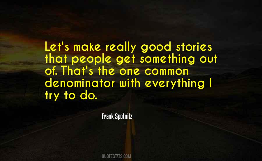 Make Stories Out Of Quotes #422695