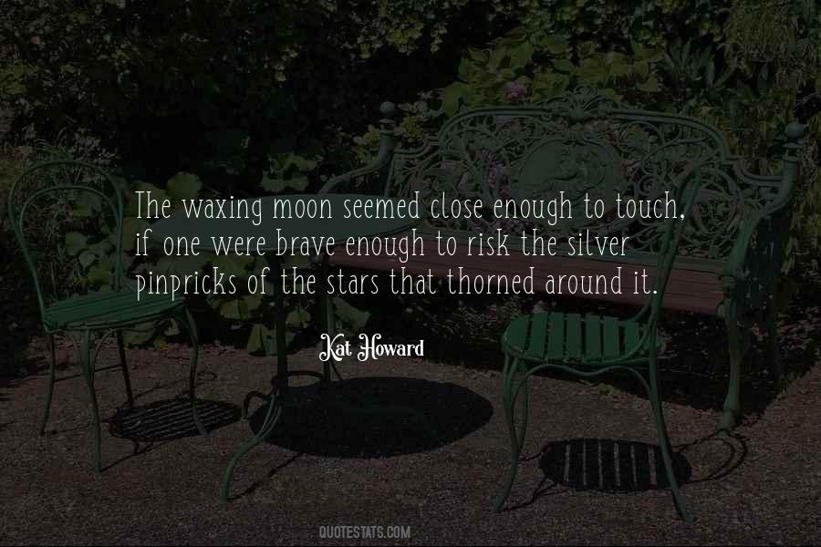 Quotes About The Waxing Moon #1230083