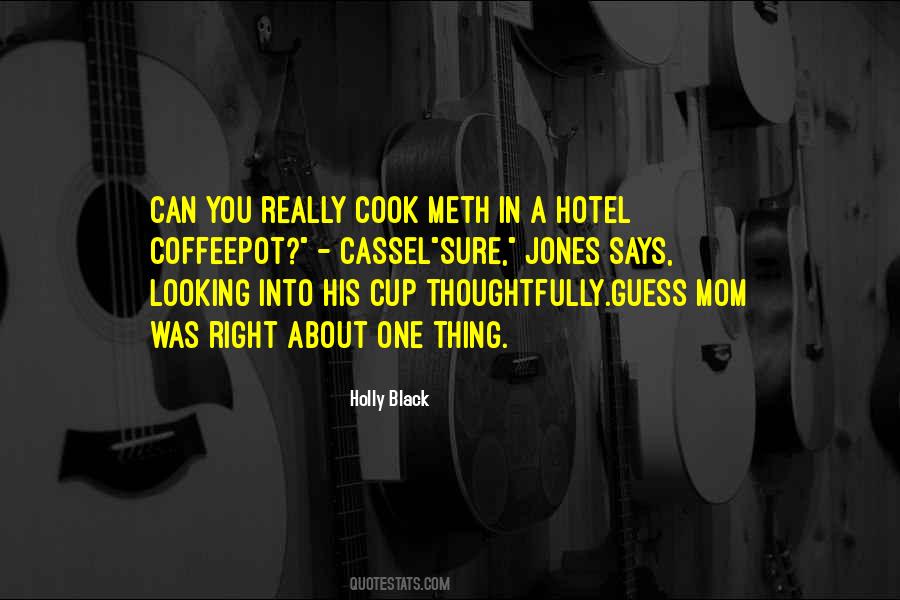 Quotes About Meth #1322030