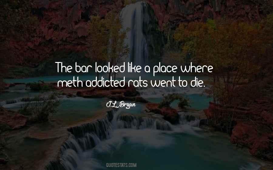 Quotes About Meth #393459