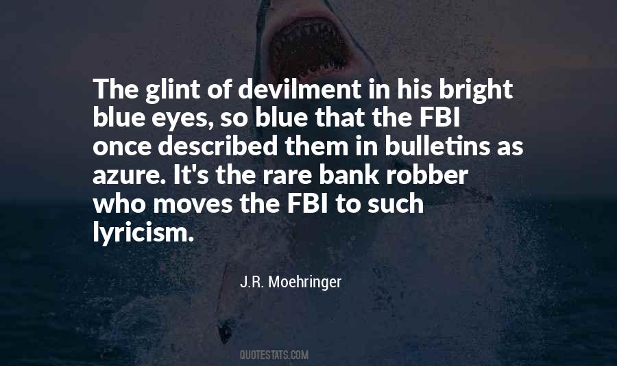 Bank Robber Quotes #311042