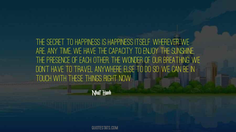 Secret Happiness Quotes #128677