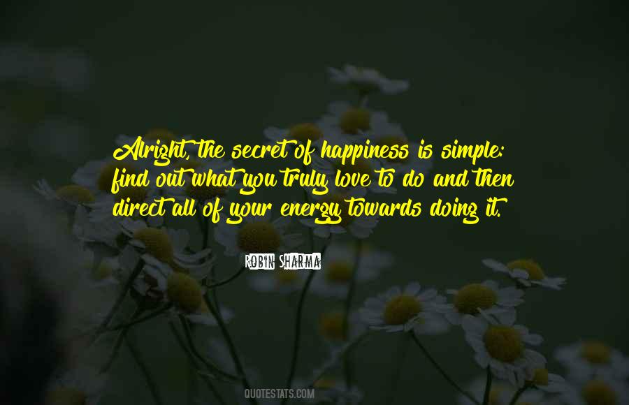 Secret Happiness Quotes #181165