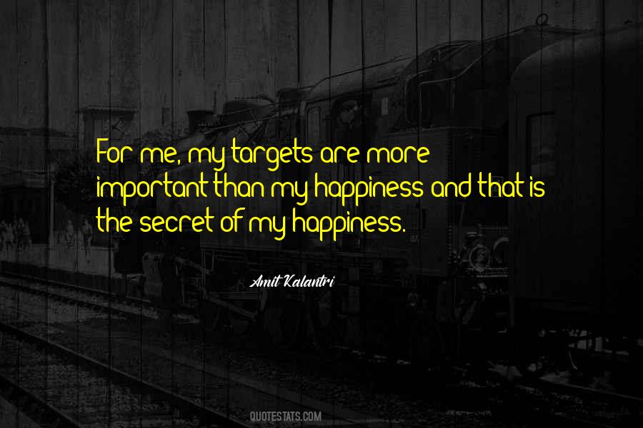 Secret Happiness Quotes #19657