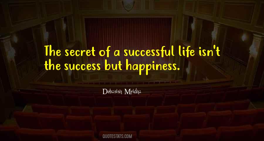 Secret Happiness Quotes #272791