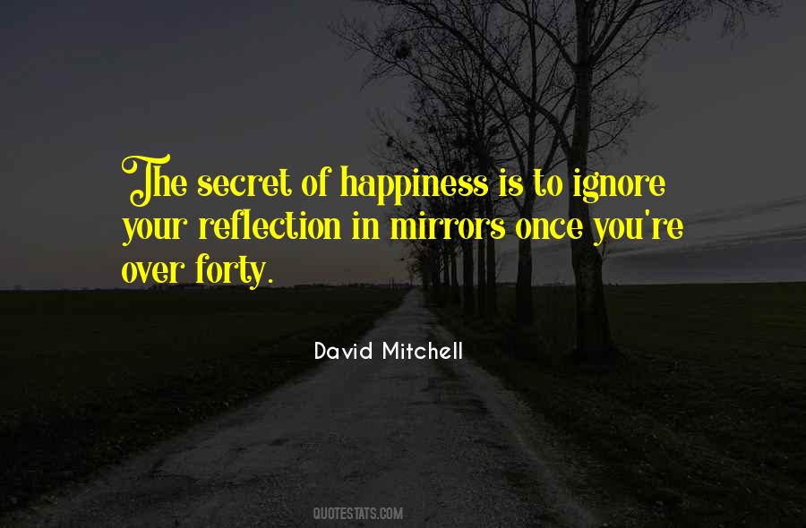 Secret Happiness Quotes #28107