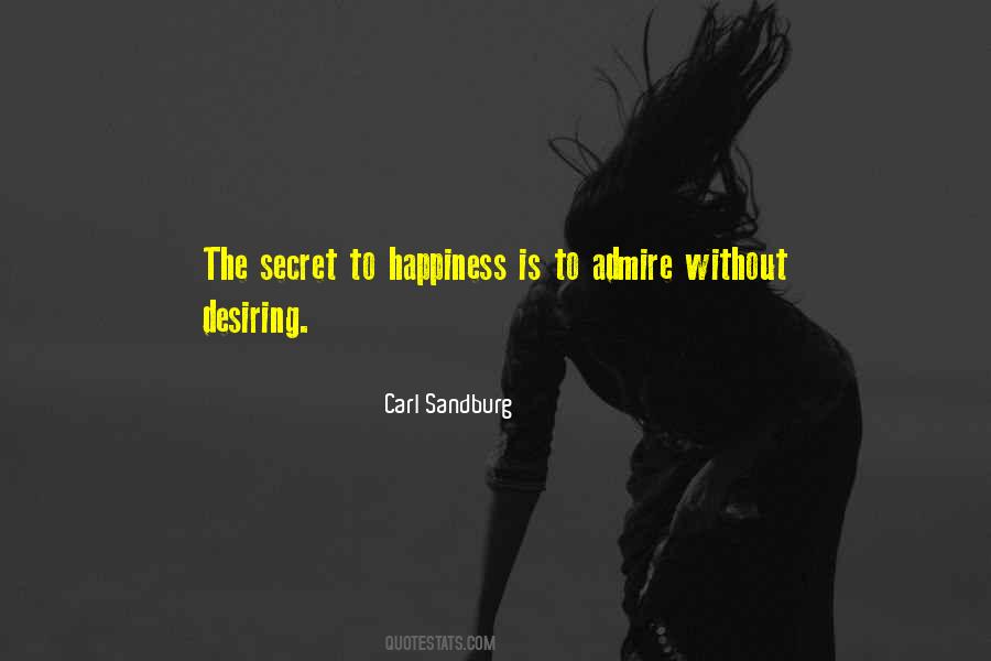 Secret Happiness Quotes #396233
