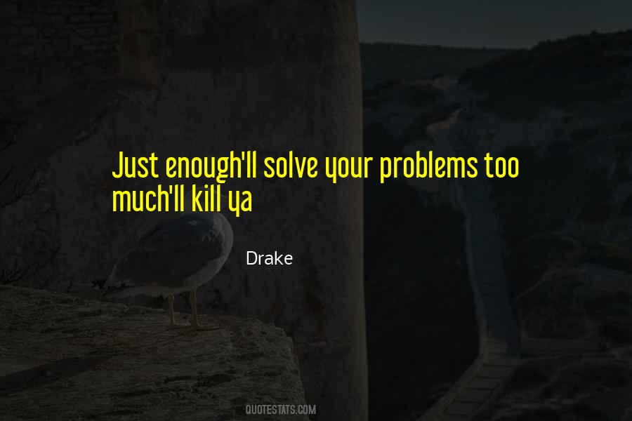 Problems Solve Quotes #115559