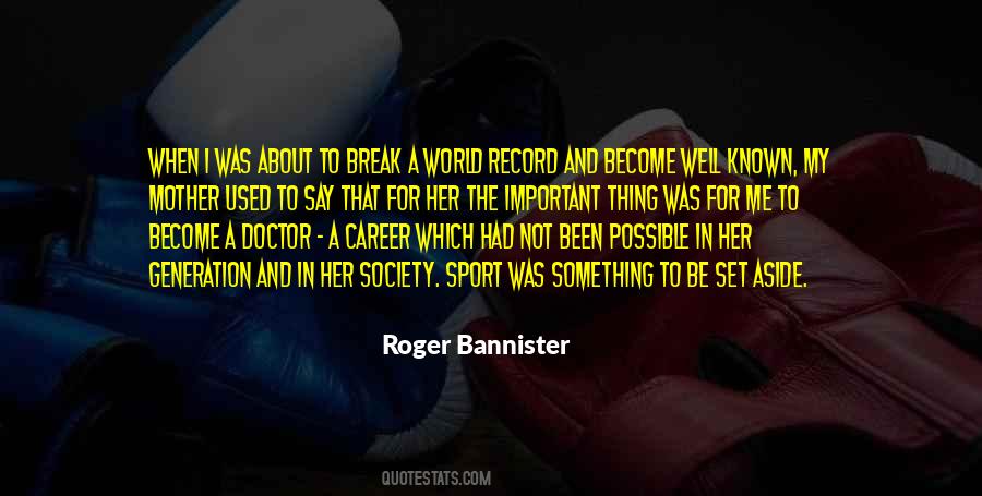 Bannister Quotes #1011432