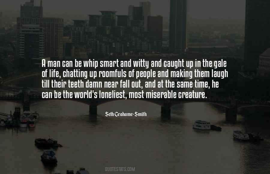 Loneliest Man Quotes #1008631