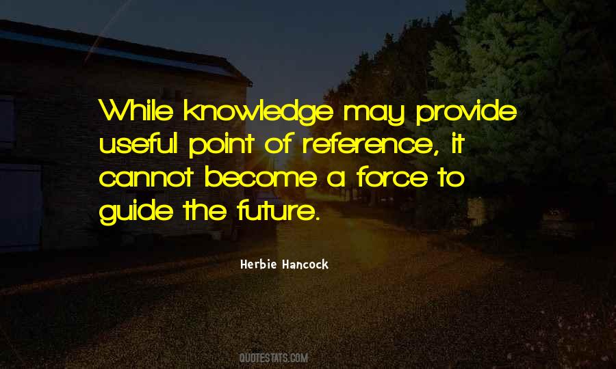 Knowledge Of The Future Quotes #1122383