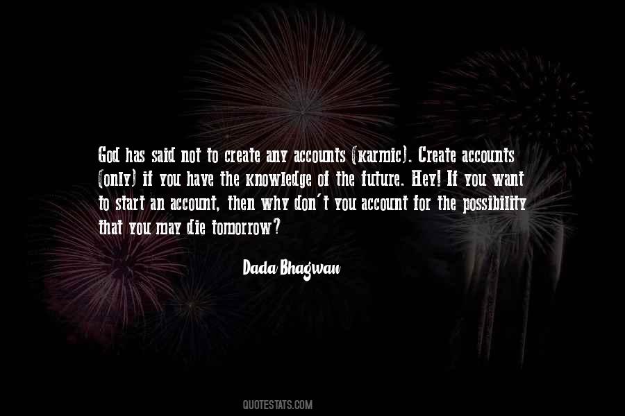 Knowledge Of The Future Quotes #1237014