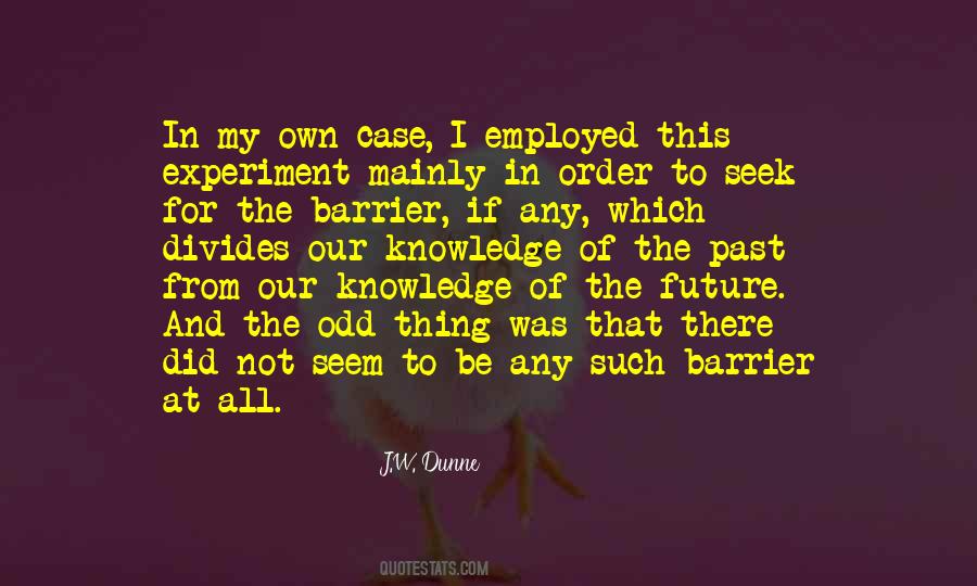 Knowledge Of The Future Quotes #602441