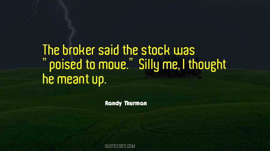 Silly Me Quotes #1634137