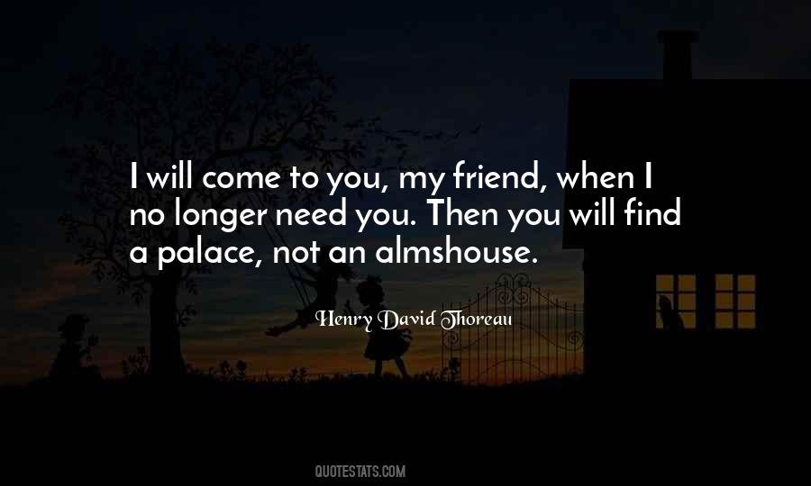 You Need My Quotes #25273