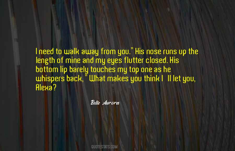 You Need My Quotes #27258