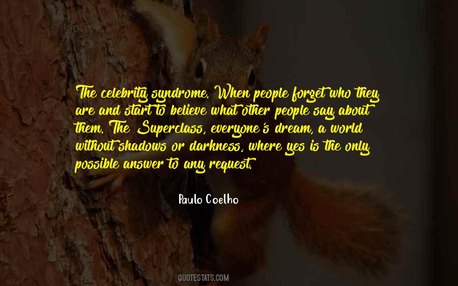 Celebrity Syndrome Quotes #909223