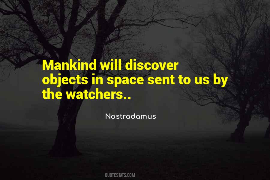 Quotes About The Watchers #1402370