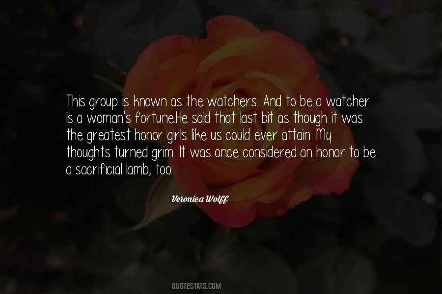 Quotes About The Watchers #167285