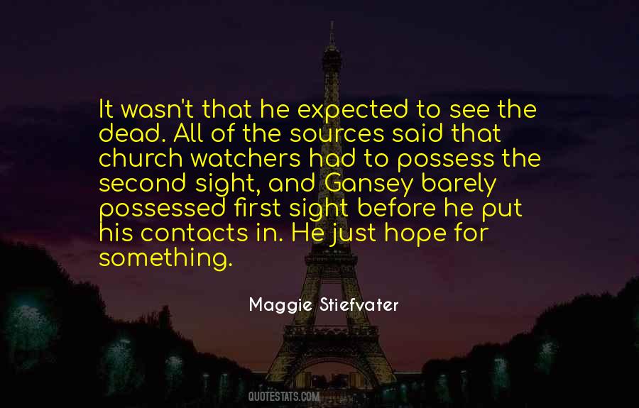 Quotes About The Watchers #596966