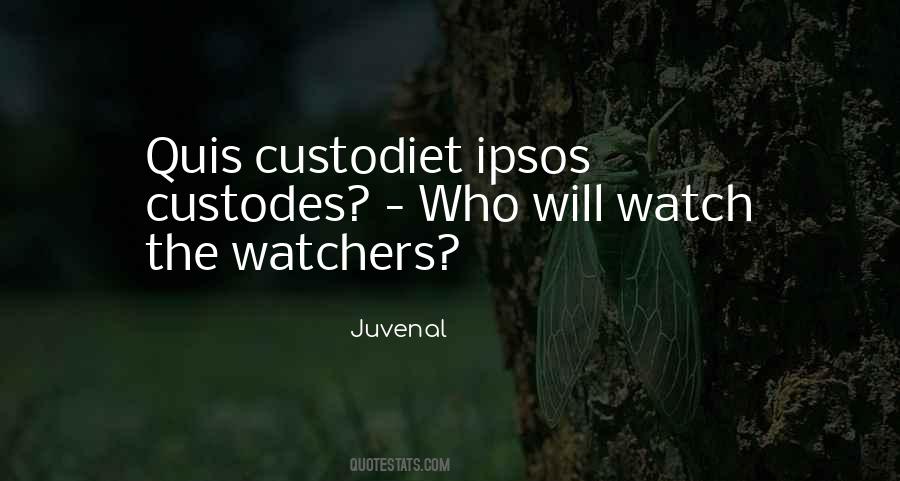 Quotes About The Watchers #615243