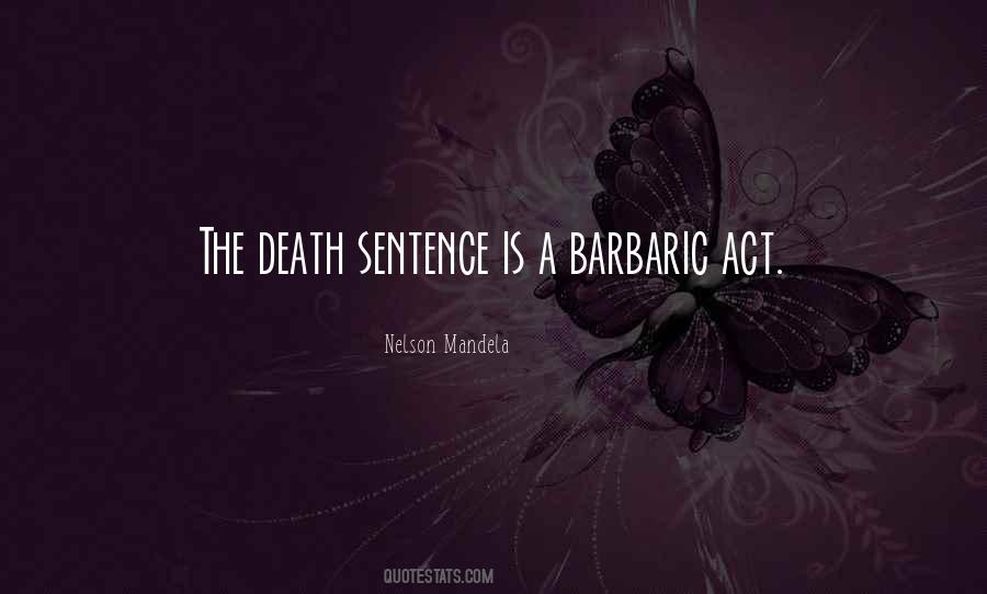 Barbaric Act Quotes #1535268