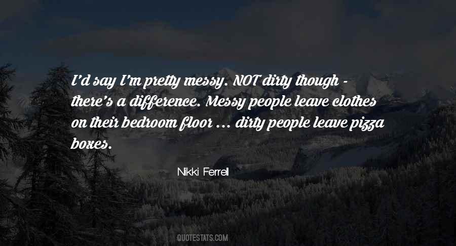 Quotes About Messy People #408903