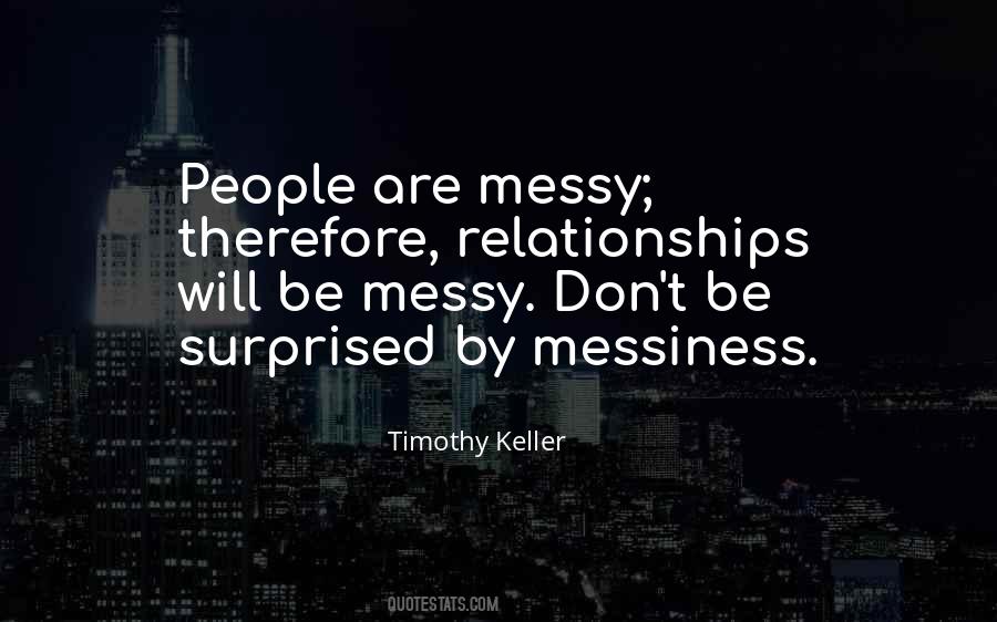 Quotes About Messy People #893971